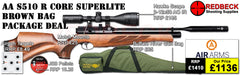 Air Arms S510 R Core Regulated Superlite Brown  Stock Bag Package includes

A fully tested certificated quality rifle.
A detailed test certificate
manufacturers Guarantee
Air Arms S510 R Core Regulated Superlite Brown Stock
Hawke Vantage 3-12x50 AO IR Scope
Match Mounts
Buffalo river Gun bag
pellets
Targets
2 magazines
Silencer